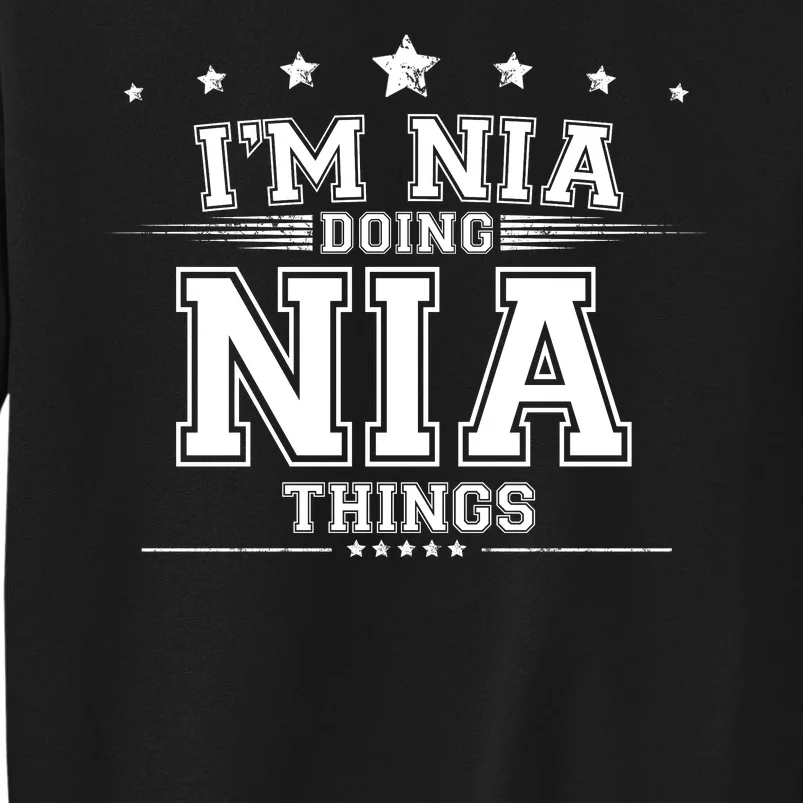 Im Nia Doing Nia Things Tall Sweatshirt