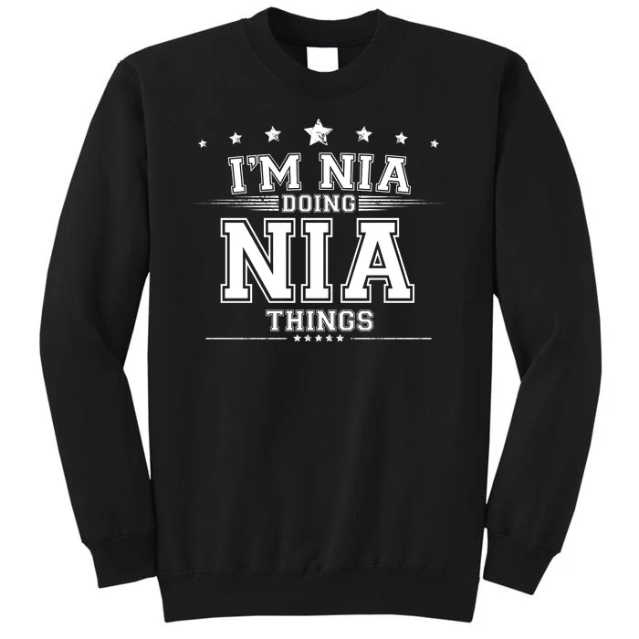 Im Nia Doing Nia Things Tall Sweatshirt