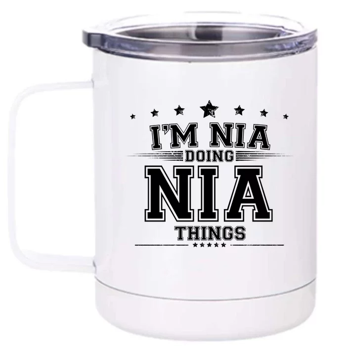 Im Nia Doing Nia Things Front & Back 12oz Stainless Steel Tumbler Cup