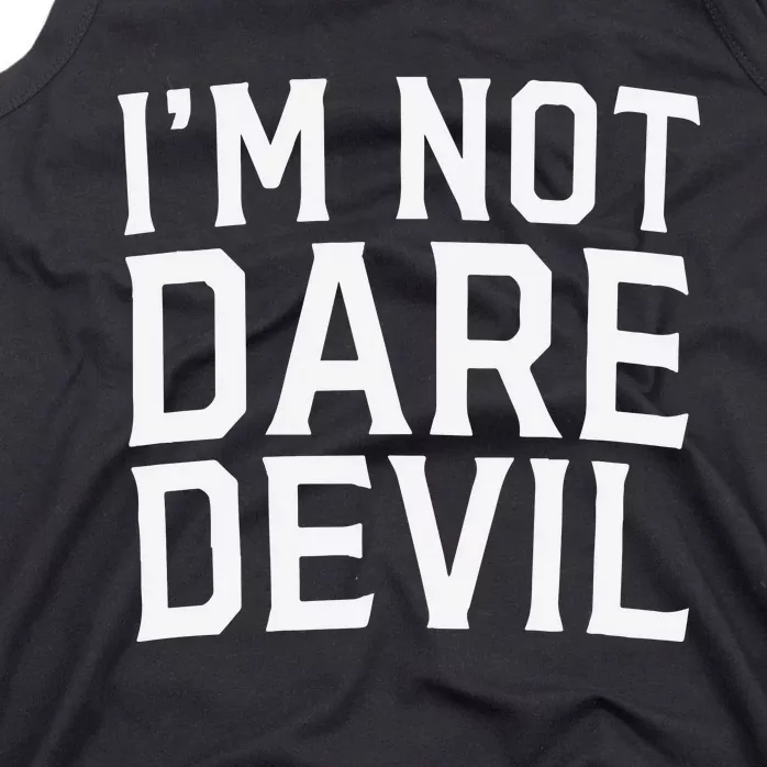 Im Not Daredevil Tank Top