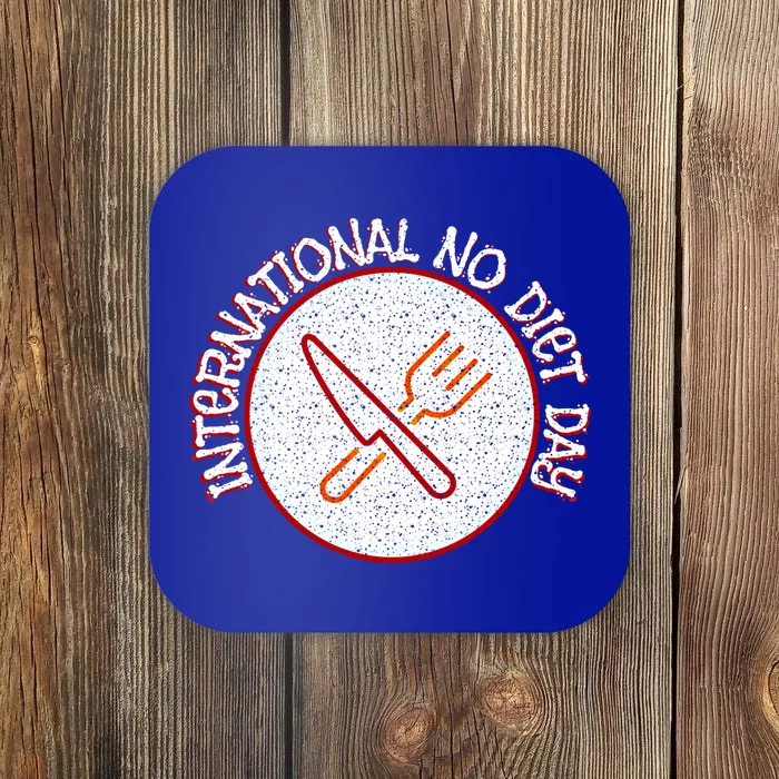 International No Diet Day Gift Coaster