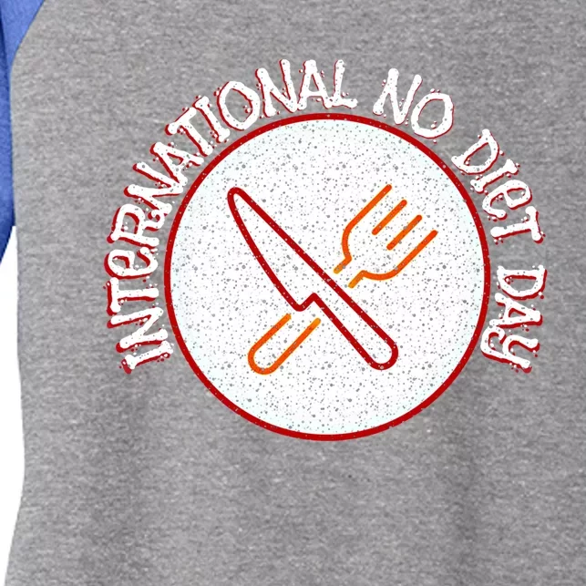 International No Diet Day Gift Women's Tri-Blend 3/4-Sleeve Raglan Shirt