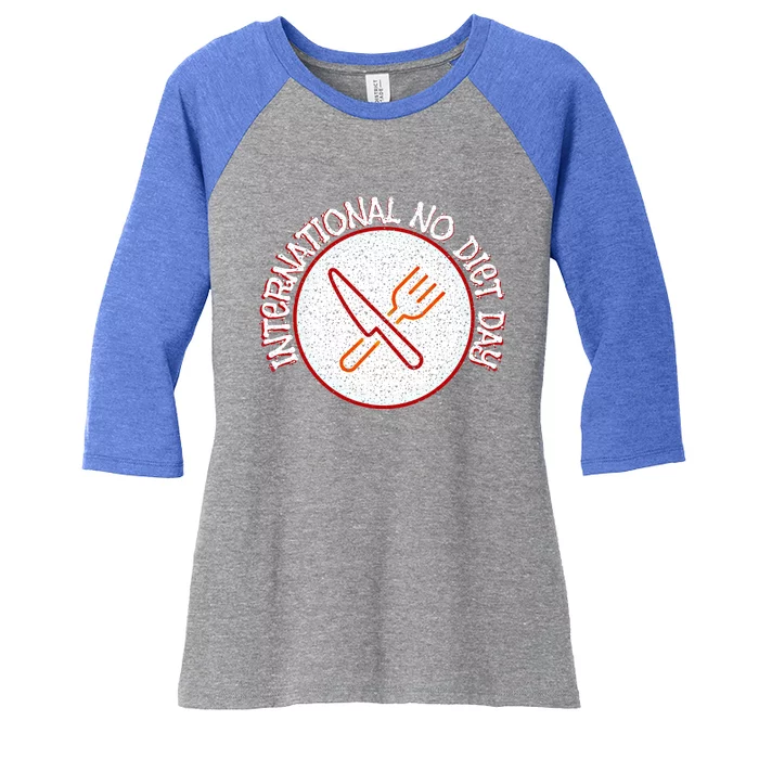 International No Diet Day Gift Women's Tri-Blend 3/4-Sleeve Raglan Shirt