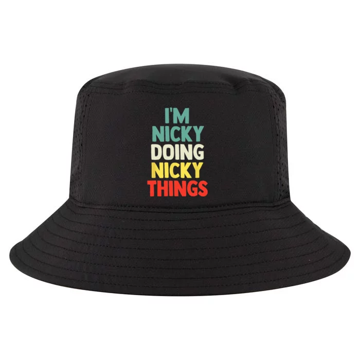 IM Nicky Doing Nicky Things Personalized Name Gift Cool Comfort Performance Bucket Hat