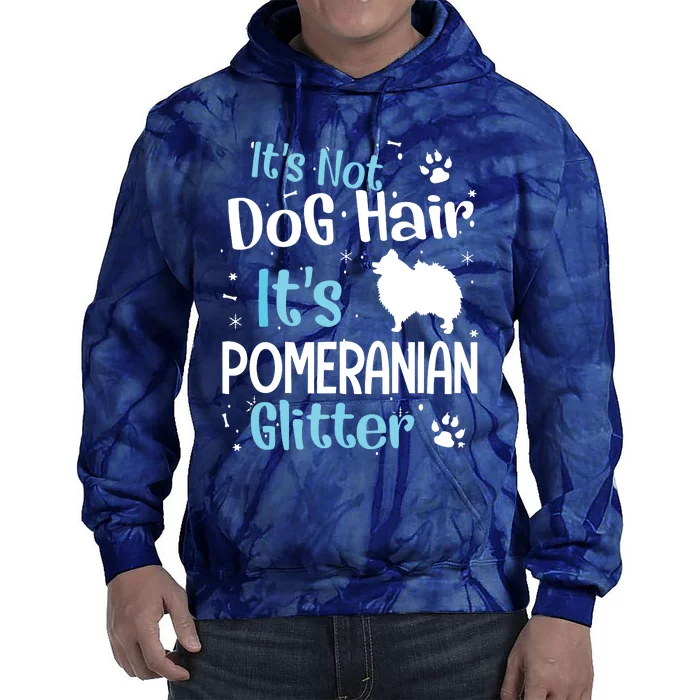 Its Not Dog Hair Its Pomeranian Tie Dye Hoodie