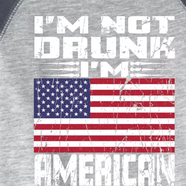 Im Not Drunk Im American Love America With Usa Flag Gift Toddler Fine Jersey T-Shirt