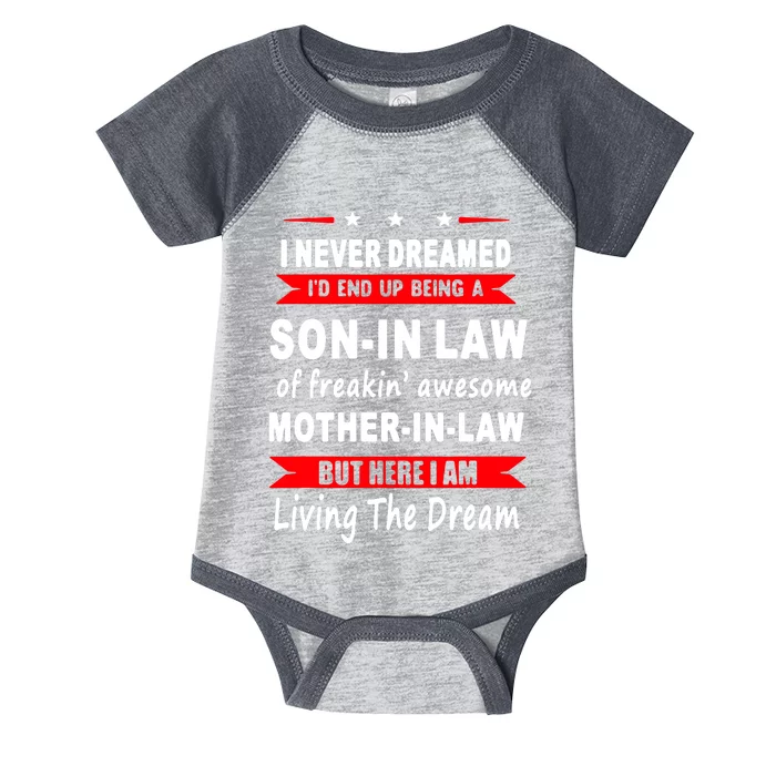 I Never Dreamed I'd End Up Infant Baby Jersey Bodysuit