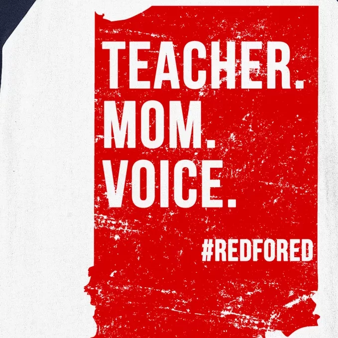 Indiana Teachers Red For Ed Mom Voice Baseball Sleeve Shirt