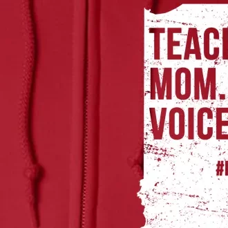 Indiana Teachers Red For Ed Mom Voice Full Zip Hoodie