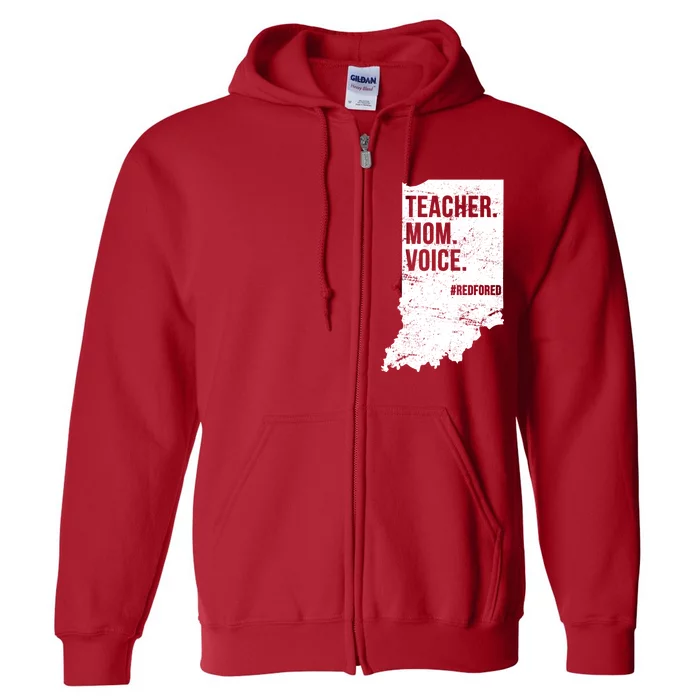 Indiana Teachers Red For Ed Mom Voice Full Zip Hoodie