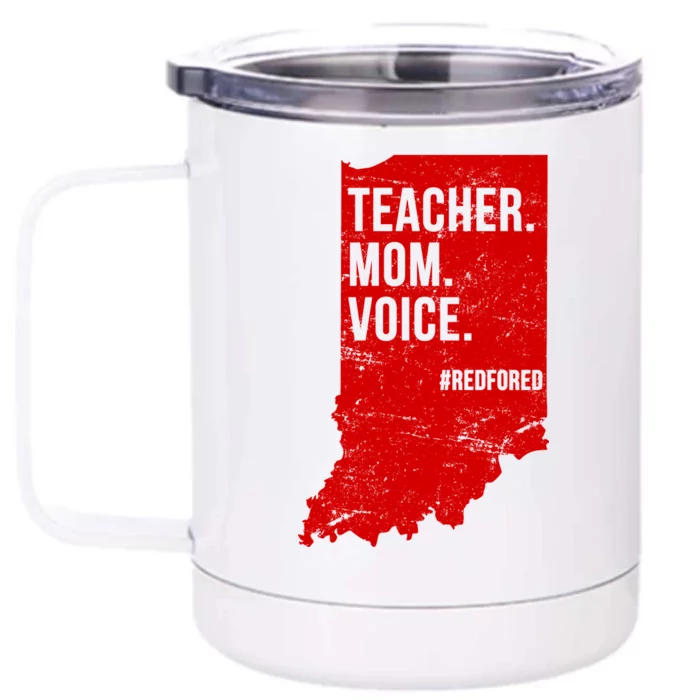 Indiana Teachers Red For Ed Mom Voice Front & Back 12oz Stainless Steel Tumbler Cup