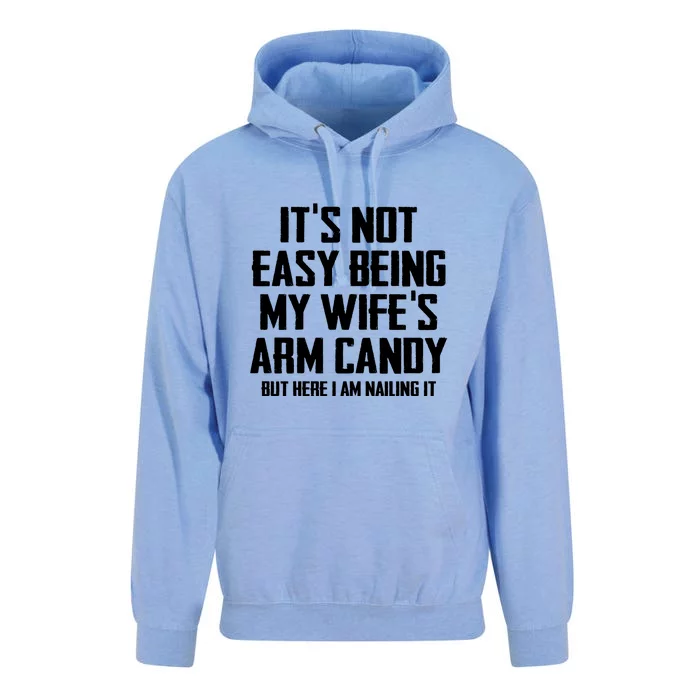 Its Not Easy Being My Wifes Arm Candy Unisex Surf Hoodie