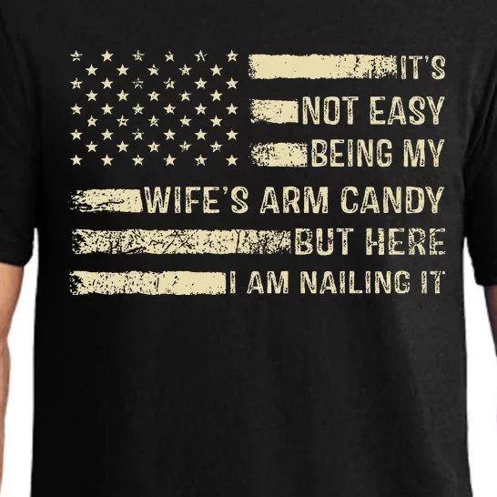 Its Not Easy Being My Wifes Arm Candy Funny Husband Pajama Set