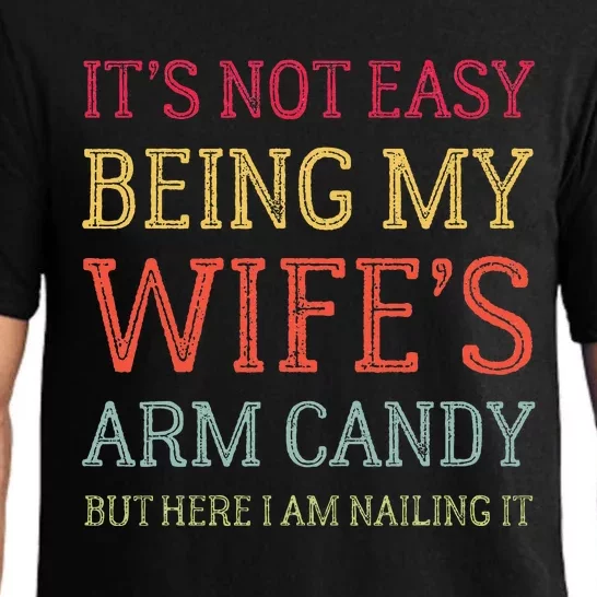 ItS Not Easy Being My WifeS Arm Candy Retro Funny Husband Pajama Set