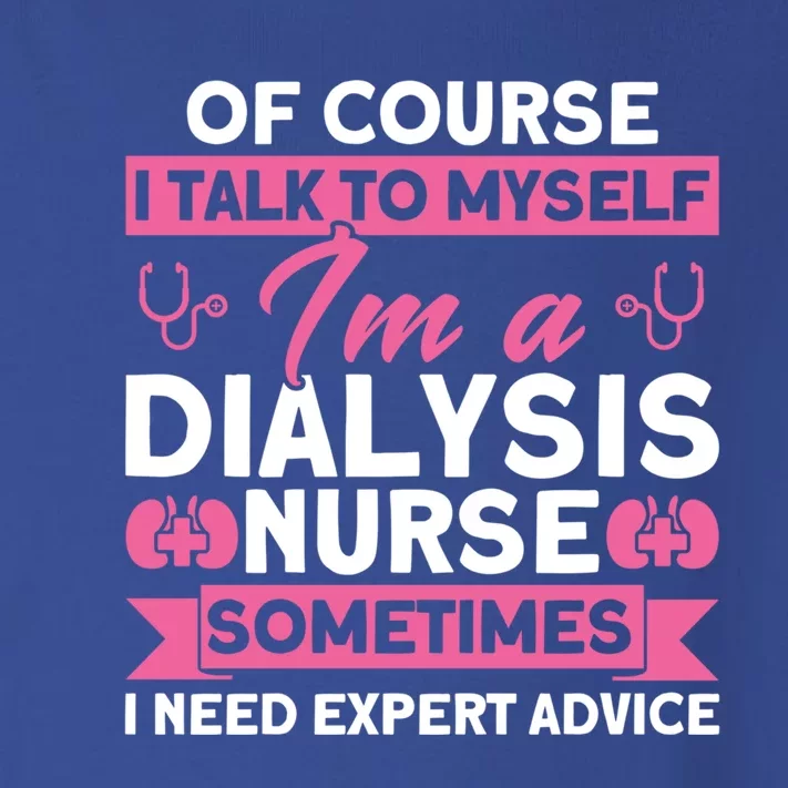 I Need Expert Advice Nurses Dialysis Nurse Cool Gift Toddler Long Sleeve Shirt