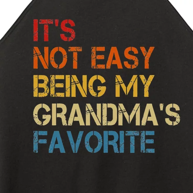 It's Not Easy Being My Grandma's Favorite Retro Women’s Perfect Tri Rocker Tank