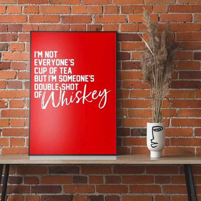 IM Not Everyones Cup Of Tea Poster