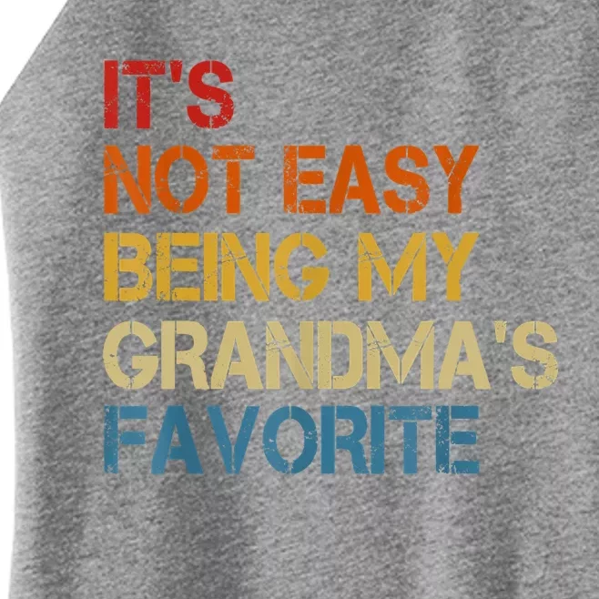 It's Not Easy Being My Grandma's Favorite Funny Grandkids Women’s Perfect Tri Rocker Tank