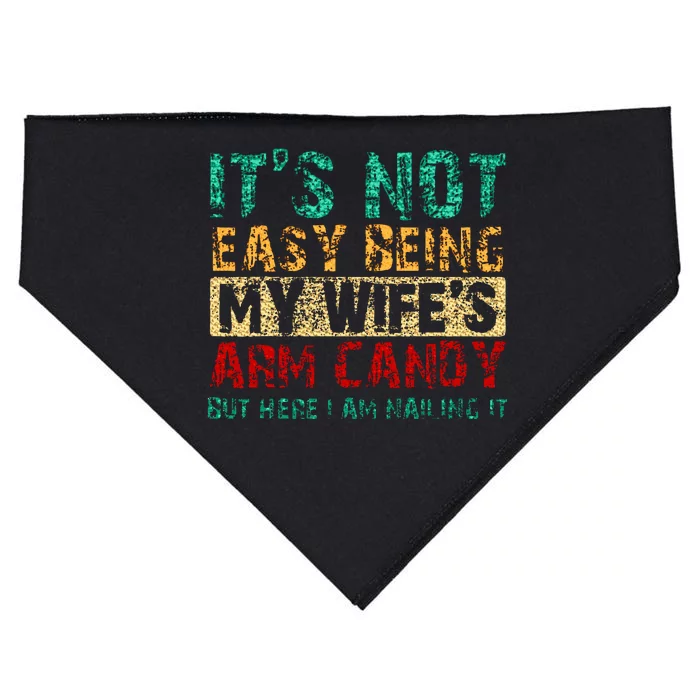 Its Not Easy Being My Wifes USA-Made Doggie Bandana