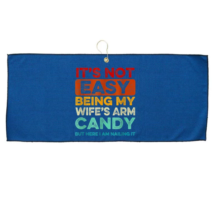 It's Not Easy Being My Wife's Arm Candy Large Microfiber Waffle Golf Towel