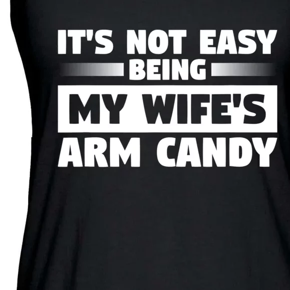 It's Not Easy Being My Wifes Arm Candy Husband Funny Quotes Ladies Essential Flowy Tank