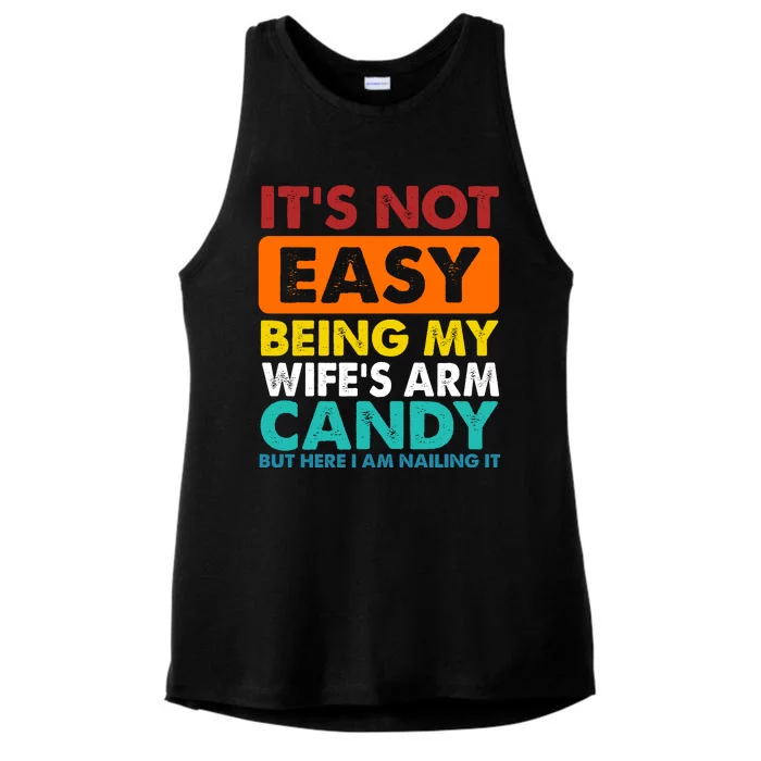 It's Not Easy Being My Wife's Arm Candy But Here I Am Funny Ladies Tri-Blend Wicking Tank