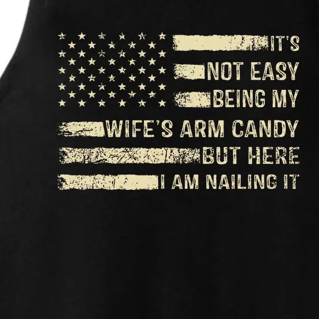 Its Not Easy Being My Wifes Arm Candy Funny Husband Ladies Tri-Blend Wicking Tank