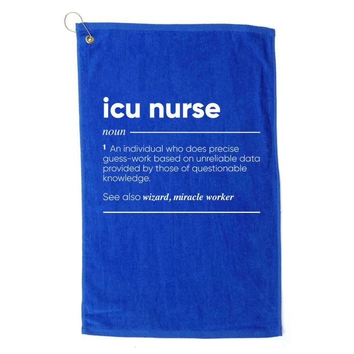 Icu Nurse Funny Definition Gift Platinum Collection Golf Towel