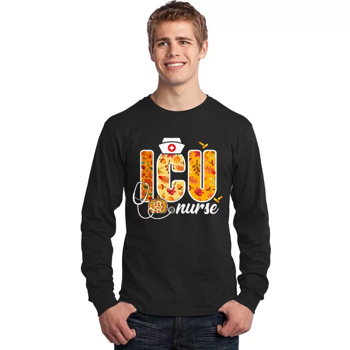 Icu Nurse Fall Autumn Leaves Thanksgiving Healthcare Worker Tall Long Sleeve T-Shirt