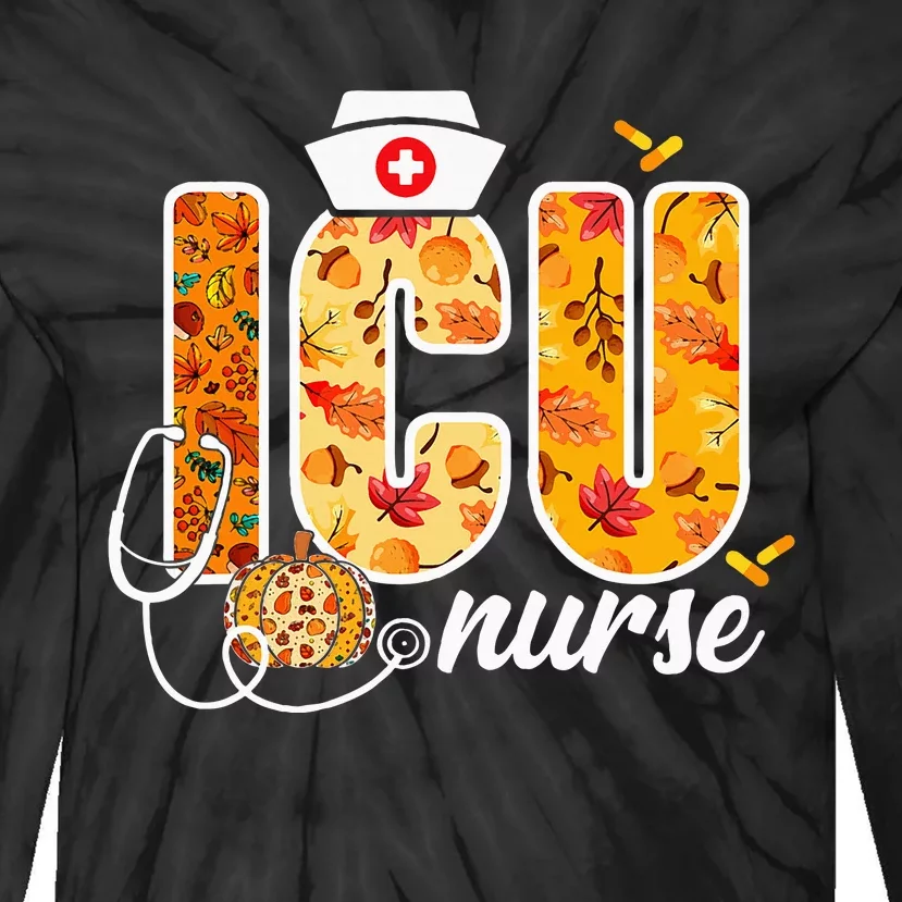 Icu Nurse Fall Autumn Leaves Thanksgiving Healthcare Worker Tie-Dye Long Sleeve Shirt