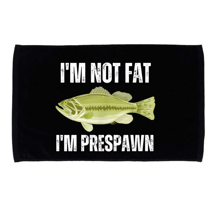 IM Not Fat IM Prespawn Bass Fishing Funny Graphic Microfiber Hand Towel