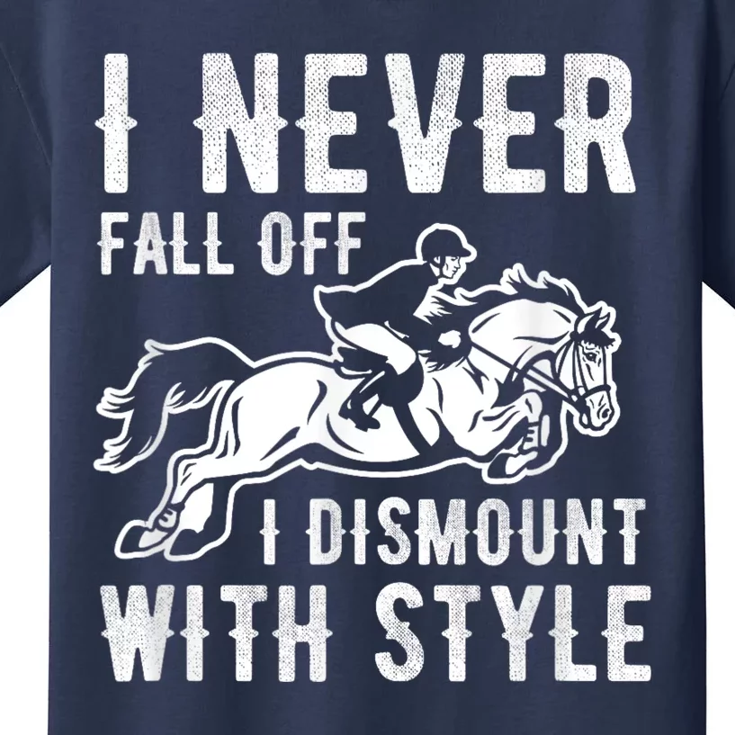 I Never Fall Off I Dismount With Style Horse Rider Kids T-Shirt