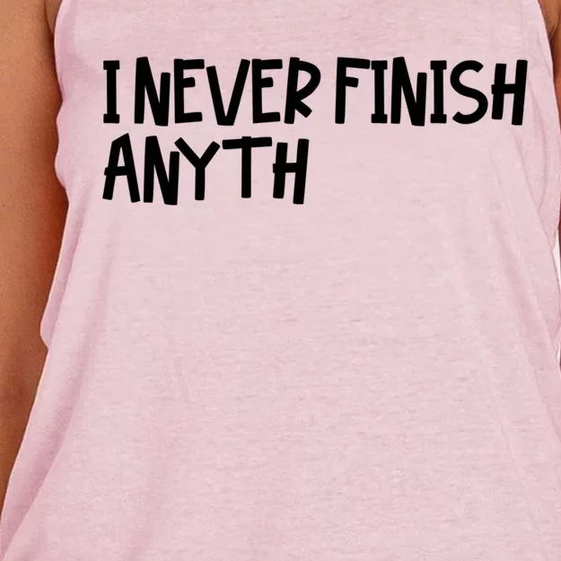 I Never Finish Anything Gift Women's Knotted Racerback Tank