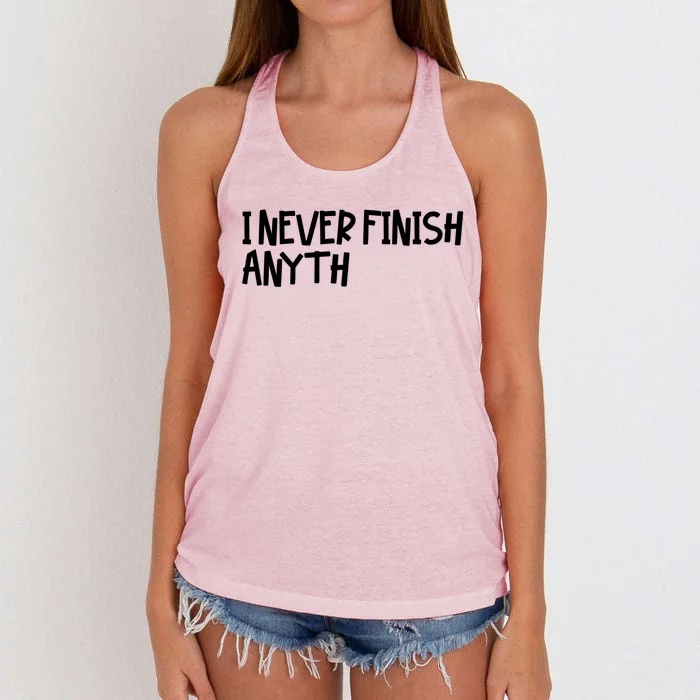 I Never Finish Anything Gift Women's Knotted Racerback Tank