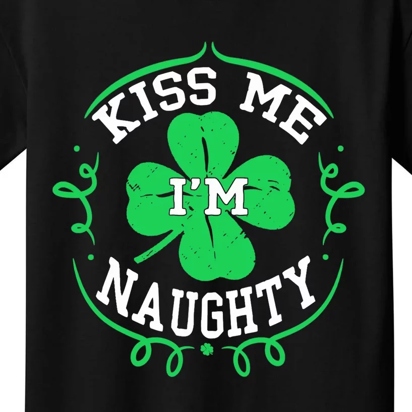 I'm Naughty Fun St Patricks Day Wo Shamrock Kids T-Shirt