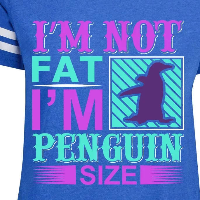 I'm Not Fat I'm Penguin Size Enza Ladies Jersey Football T-Shirt