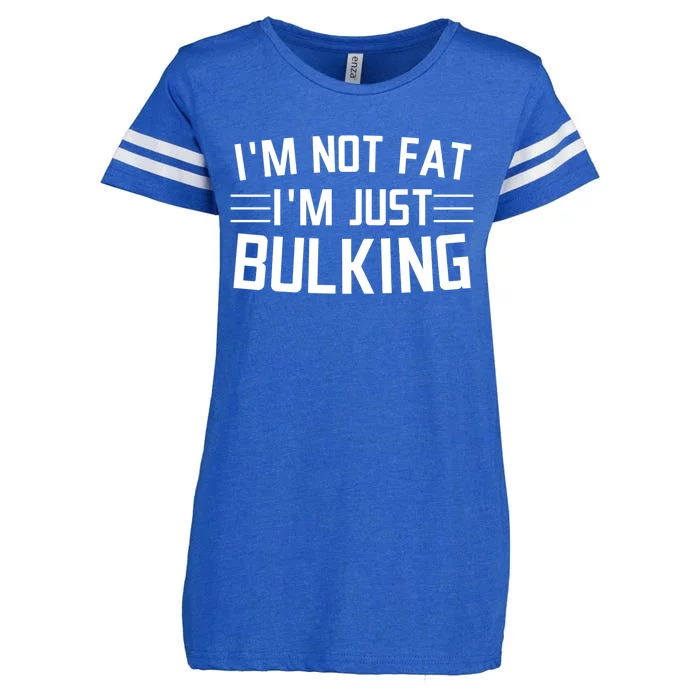 Im Not Fat Im Just Bulking Gift Gym Weightlifting Funny Great Gift Enza Ladies Jersey Football T-Shirt