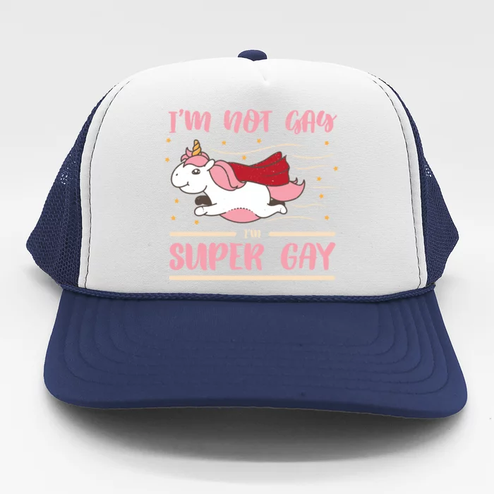 Im Not Gay Im Super Gay I Am Lgbt Pride Magic Csd Lgbtq Gift Trucker Hat