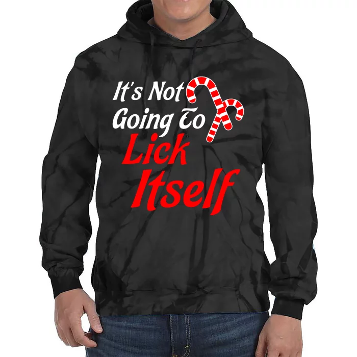 It's Not Going To Lick Itself Christmas Candy Cane Gift Tie Dye Hoodie