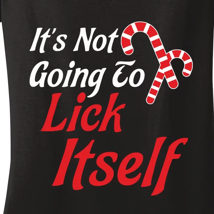 Its Not Going To Lick Itself Adult Short Sleeve Funny Christmas Women's V-Neck T-Shirt