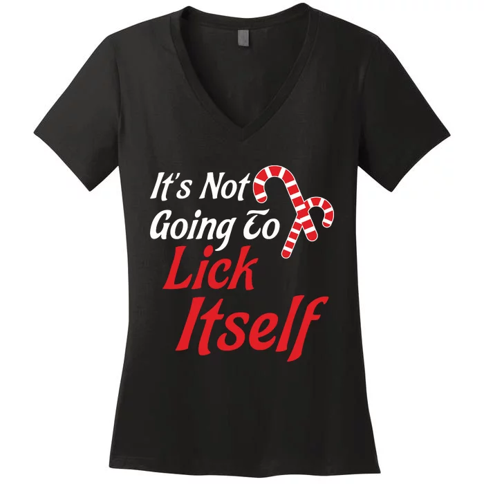 Its Not Going To Lick Itself Adult Short Sleeve Funny Christmas Women's V-Neck T-Shirt