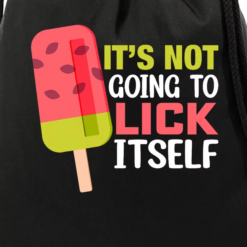 ItS Not Going To Lick Itself Summer Clothes Ice Cream Party Drawstring Bag