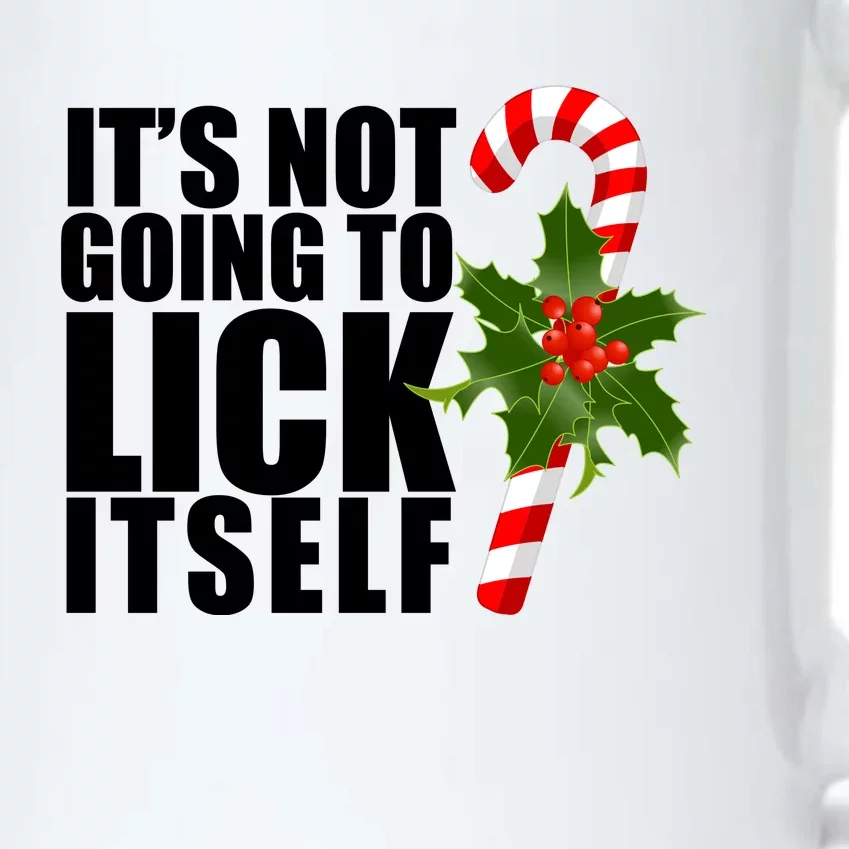 It's Not Going To Lick Itself Funny Candy Cane Christmas Black Color Changing Mug