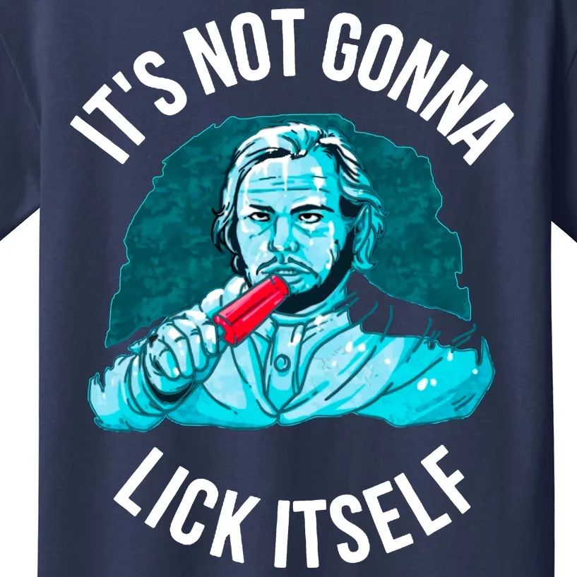 It's Not Gonna Lick Itself Funny Popsicle Kids T-Shirt