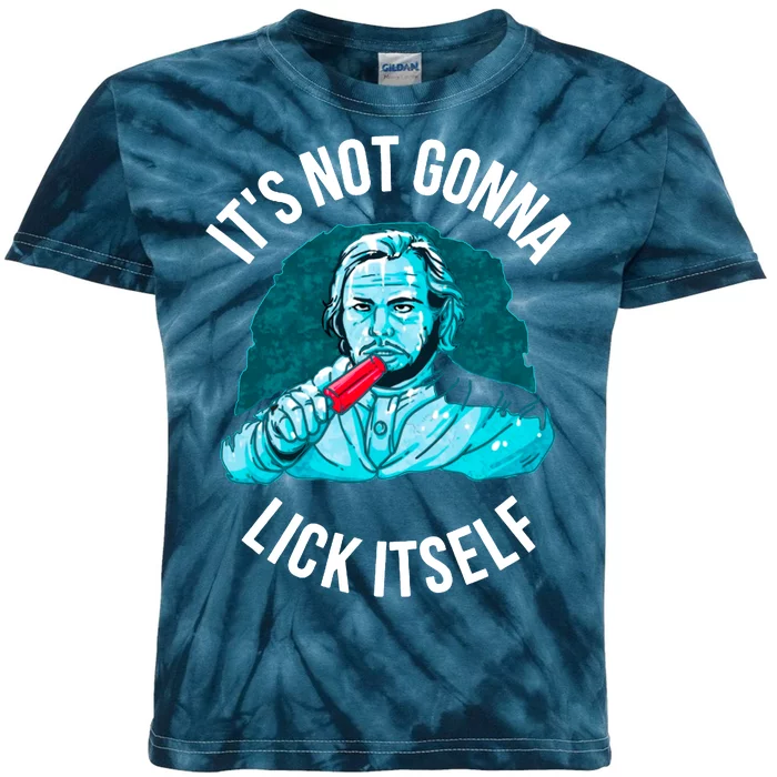 It's Not Gonna Lick Itself Funny Popsicle Kids Tie-Dye T-Shirt