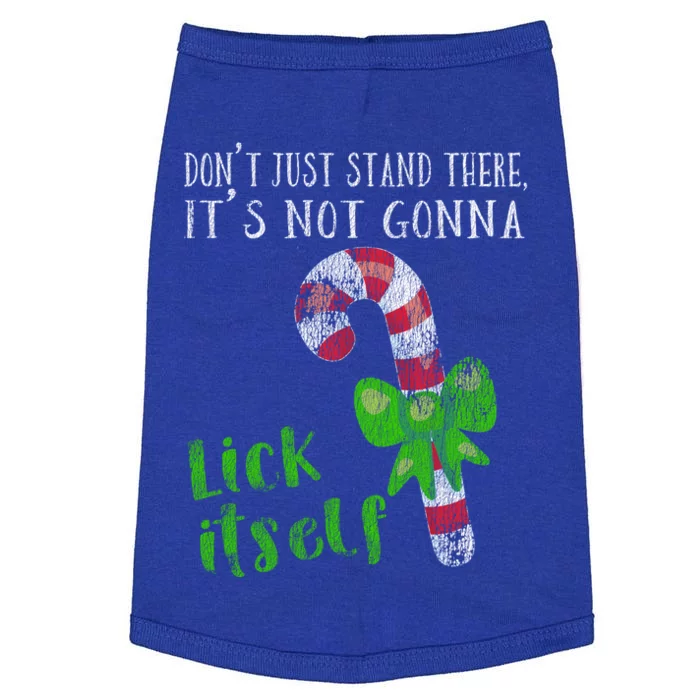 ItS Not Gonna Lick Itself Cute Gift Hilarious Sexual Humor Doggie Tank