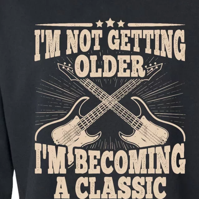 I'm Not Getting Older I'm Becoming A Classic Dad Graphic Cropped Pullover Crew