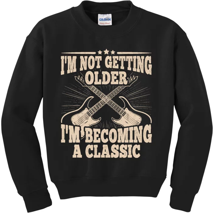 I'm Not Getting Older I'm Becoming A Classic Dad Graphic Kids Sweatshirt