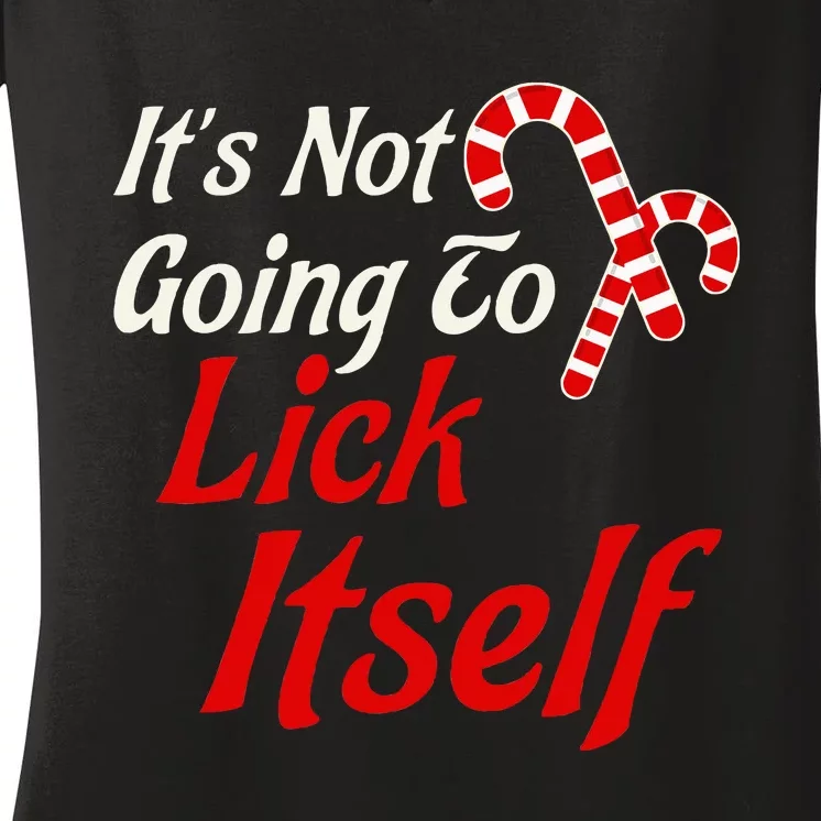 It's Not Going to Lick Itself Funny Christmas Women's V-Neck T-Shirt