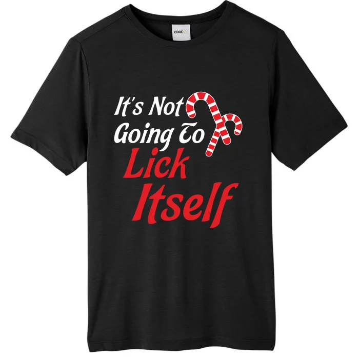 Its Not Going To Lick Itself Adult Short Sleeve Funny Christmas ChromaSoft Performance T-Shirt